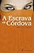 A Escrava de Cordova