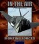 F117a Nighthawk (Fighting Forces in the Air)