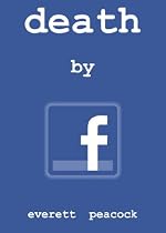 Death by Facebook-From Free Kindle Books Library