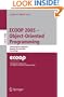 ECOOP 2005 - Object-Oriented Programming: 19th European Conference, Glasgow, UK, July 25-29, 2005. Proceedings (Lecture Notes in Computer Science / Programming and Software Engineering)