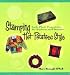 Books : Stamping Hot Potatoes Style (Lush, Plush Projects for the Sophisticated Stamper)
