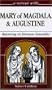 Mary of Magdala and Augustine: Rejoicing in Human Sexuality (Retreat with)