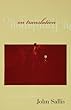 On translation - [electronic resource]  : John Sallis.