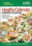 Healthy Calendar Diabetic Cooking: A Full Year of Simple, Menus and Easy Recipes [Paperback]