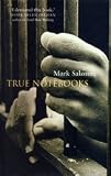 True Notebooks: A Writer's Year at Juvenile Hall (Vintage)