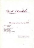 Paul Claudel 13: Claudel, lecteur de la bible