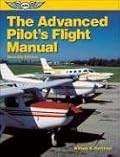 The Advanced Pilot's Flight Manual (The Flight Manuals Series)