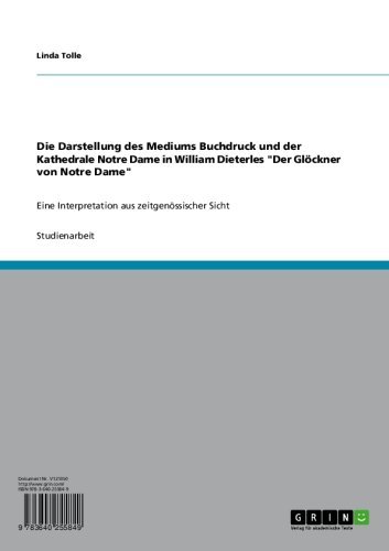 Die Darstellung des Mediums Buchdruck und der Kathedrale Notre Dame in William Dieterles 