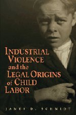 Industrial Violence and the Legal Origins of Child Labor