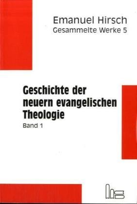 Geschichte der neuern evangelischen Theologie, 5 Bde.