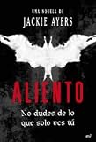 Aliento: No dudes de lo que solo ves tú