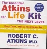 The essential Atkins for life kit : the next level