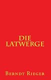 Die Latwerge - Powidl, Leckschmiere, Geschmack der Jugend, oder zumindest so etwas wie gesunde Marmelade (Europäische Heilkunst 1) (German Edition)