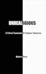 UNREALigious: A Critical Examination...