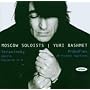 Yuri Bashmet & Moscow Soloists:  Prokofiev Vision Fugitives; Stravinsky - Apollo; Concerto in D