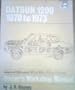 Datsun 1200 Owners Workshop Manual: '70 Thru '73 (Haynes Owners Workshop Manuals)