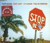 Why Go? / If Lovin You Is Wrong