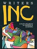 Writers Inc: A Student Handbook for Writing and Learning