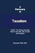 A Dictionary of Taxation
