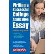 Writing a Successful College Application Essay (Barron's Writing a Successful College Application Essay) (Barron's Writing a Successful College Application Essay)
