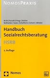 Handbuch Sozialrechtsberatung - HRSB - Albrecht Br&uuml;hl, Ursula Fasselt, Dorothee Frings, Rainer Kessler, Gerhard Nothacker, J&uuml;rgen Sauer
