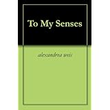 To My Senses (Nicci Beauvoir Series)