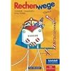 Rechenwege - Sachsen, Th�ringen - Bisherige Ausgabe: Rechenwege - Arbeitsheft Klasse 4 - Neubearbeitung - Ausgabe S�d (Sachsen, Th�ringen)
