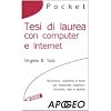 Tesi di laurea con computer e Internet (Pocket)