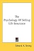 The Psychology Of Selling Life Insurance