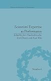Scientists' expertise as performance : between state and society, 1860-1960