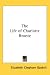 The Life of Charlotte Bronte (Hardcover)