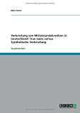 Verbriefung von Mittelstandskrediten in Deutschland: True Sales versus Synthetische Verbriefung