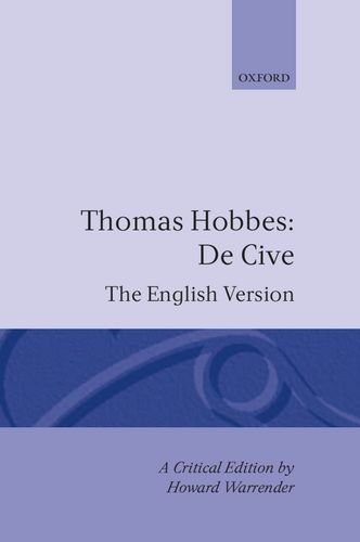 De Cive: The English Version (Clarendon Edition of the Works of Thomas Hobbes)