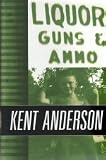 Liquor, Guns & Ammo