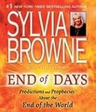 End of Days: Predictions and Prophecies about the End of the World