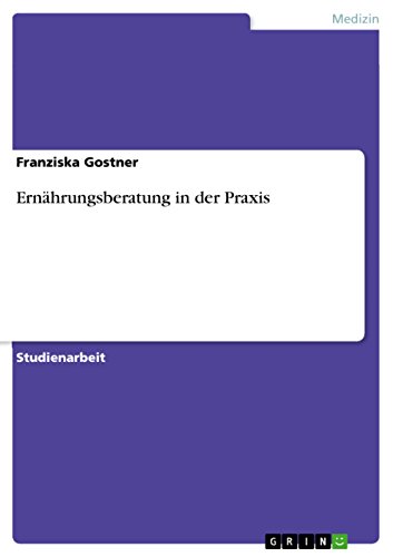 Ernährungsberatung in der Praxis (German Edition)