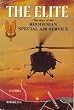 The Elite: Story of the Rhodesian Special Air Service