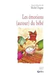 Les �motions (autour) du b�b�