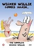 Wicked Willie - The Movie & Comes again.. and again - The Complete Wicked Willie [ 2010 ]