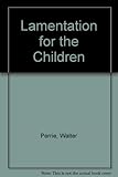 A lamentation for the children