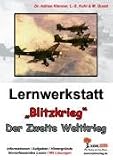 Lernwerkstatt - "Blitzkrieg" Der Zweite Weltkrieg - Adrian Klenner