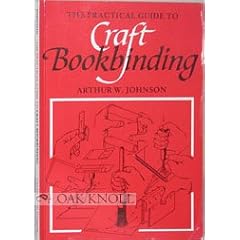 The Practical Guide to Craft Bookbinding