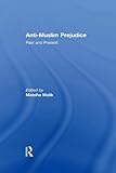 Anti-Muslim prejudice : past and present