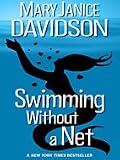 Swimming Without a Net
