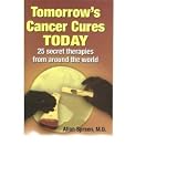 Tomorrows Cancer Cures Today