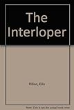 The interloper : a novel