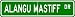 Alangu Mastiff STREET SIGN ~ High Quality Aluminum ~ Dog Lover