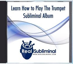 Learn How To Play The Trumpet Subliminal CD