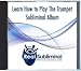Learn How To Play The Trumpet Subliminal CD