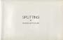Splitting